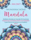 Image for Wunderschoene Mandala - Volume 2 : Meditation-Mandala zum Ausmalen fur Erwachsene. Entspannungs - und Antistress-Motive zum Fertigstellen. In jeder Arbeit ein Zen-Aphorismus zum Meditieren