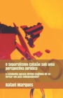 Image for O Separatismo Catalao sob uma perspectiva juridica : A Catalunha possui direito legitimo de se tornar um pais independente?