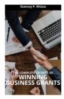 Image for The Complete Secrets of Winning Bussiness Grants