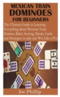 Image for Mexican Train Dominoes for Beginners