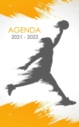 Image for Agenda 2021 - 2022 : Agenda Escolar dia por pagina Basketball Para estudiantes Primaria Colegio Secundaria Diaria y semanalmente Septiembre de 2021 a julio de 2022 planificador academico 270 paginas d