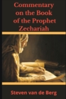 Image for Commentary on the Book of the Prophet Zechariah