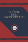 Image for El Exito de la Productividad