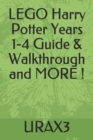 Image for LEGO Harry Potter Years 1-4 Guide &amp; Walkthrough and MORE !