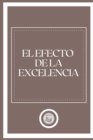 Image for El Efecto de la Excelencia