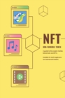 Image for NFT - Non Fungible Token : A guide to the crypto market, blockchain and NFTs. Suitable for both beginners and advanced traders.