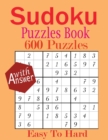 Image for Sudoku Puzzles Book : 600+ Easy To Hard Sudoku Puzzles For Adult with Solution