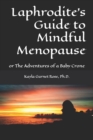 Image for Laphrodite&#39;s Guide to Mindful Menopause