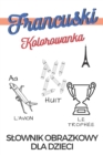 Image for Jezyk francuski Kolorowanka Slownik obrazkowy dla dzieci