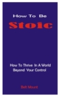 Image for How To Be Stoic