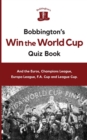 Image for Bobbington&#39;s Win The World Cup Quiz Book
