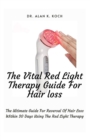 Image for The Vital Red Light Therapy Guide For Hair loss