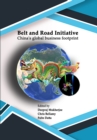 Image for Belt and Road Initiative China&#39;s global business footprint