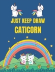 Image for Just Keep Draw Caticorn