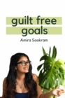 Image for Guilt Free Goals