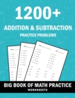 Image for 1200+ Double Digit Addition and Subtraction Workbook : 100 Practice Problems Pages - Adding and Subtracting Worksheets (Math Workbooks For Kids - Grades 1-3)