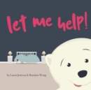 Image for Let Me Help!