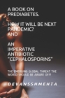Image for A Book on Prediabetes How It Will Be Next Pandemic? and an Imperative Antibiotic Cephalosporins