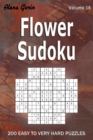 Image for Flower Sudoku : 200 Easy to Very Hard Puzzles (Volume 16) One puzzle per page