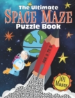 Image for The Ultimate Space Maze Puzzle Book