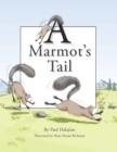 Image for A Marmot&#39;s Tail