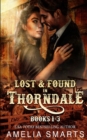 Image for Lost and Found in Thorndale : Books 1-3