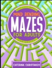 Image for Mind Bending Mazes for Adults