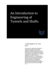 Image for An Introduction to Engineering of Tunnels and Shafts