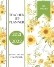 Image for Teacher IEP Planner 2021 - 2022 : Special Education Planner And Calendar for Teachers - 38 WEEKS