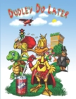 Image for Dudley Do Later