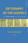 Image for Dictionary of the Gospels (Greek - English) : All the Greek vocabulary of the canonical Gospels