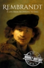 Image for Rembrandt : A Life from Beginning to End