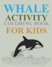 Image for Whale Activity Coloring Book For Kids