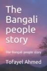 Image for The Bangali people story : The Bangali people story