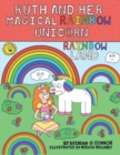 Image for Ruth and her Magical Rainbow Unicorn. Rainbow land.