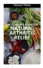 Image for The Complete Guide for Natural Arthritis Relief