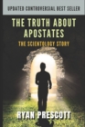 Image for The Truth about Apostates : The Scientology Story