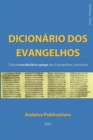 Image for Dicionario dos Evangelhos (Grego - portugues) : Todo o vocabulario grego dos evangelhos canonicos