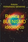 Image for Replica Al Buenismo Ideologico