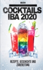 Image for Cocktails buch IBA 2020 : Rezepte, Geschichte und Zubereitung