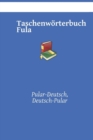 Image for Taschenwoerterbuch Fula : Pular-Deutsch, Deutsch-Pular