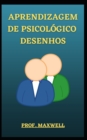 Image for Aprendizagem de Psicologico Desenhos