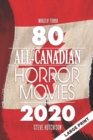 Image for 80 All-Canadian Horror Movies