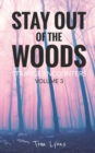 Image for Stay Out of the Woods : Strange Encounters, Volume 3