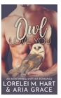 Image for Owl Love You : An M/M Mpreg Shifter Romance