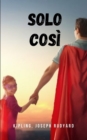 Image for Solo cosi