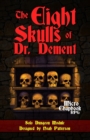 Image for The Eight Skulls of Dr. Dement : Solo Dungeon Module
