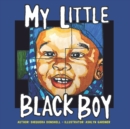 Image for My Little Black Boy : The Gianni Series