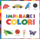 Image for Imparare i Colori : Lascia che il Bambino Impara i Colori con un Illustrazione Simpatica e Carina