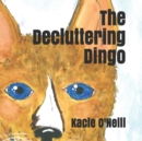 Image for The Decluttering Dingo